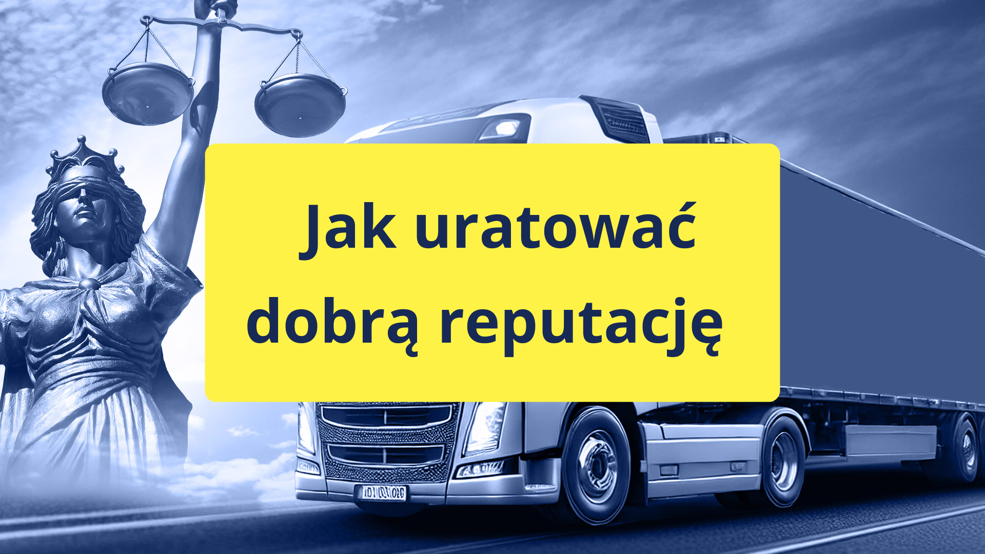 Dobra reputacja przewoźnika drogowego
